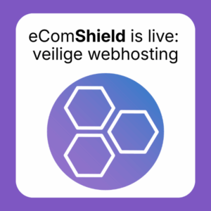 eComShield is live veilige webhosting